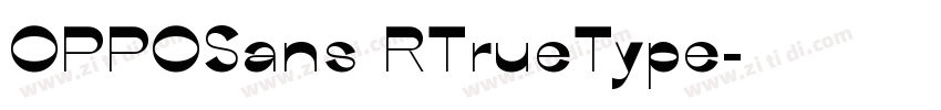 OPPOSans RTrueType字体转换